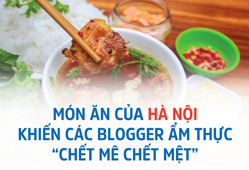 Blogger ẩm thực 'mách' 5 món đặc sản Hà Nội khiến thực khách mê mệt