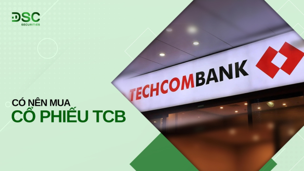 Có nên mua cổ phiếu TCB của Techcombank?