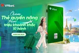 Một tấm thẻ, kết nối triệu khoảnh khắc trải nghiệm cùng VPBank