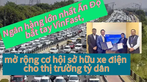 Ngân hàng lớn nhất Ấn Độ bắt tay VinFast, mở rộng cơ hội sở hữu xe điện cho thị trường tỷ dân