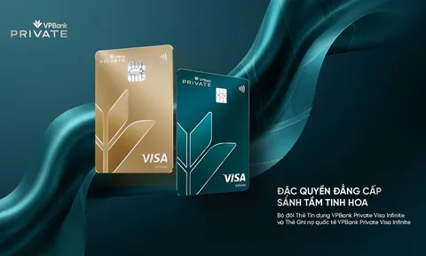 VPBank Private ra mắt bộ đôi thẻ Private Visa Infinite – Định danh đẳng cấp thượng lưu
