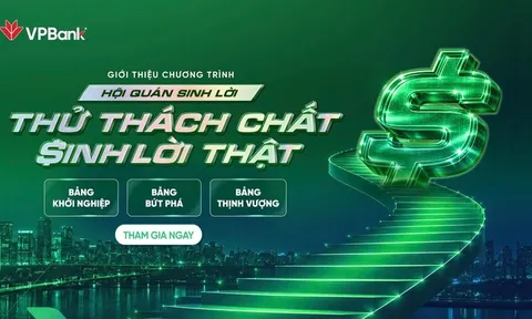 ‘Hội quán Sinh lời’ của VPBank: Chinh phục thử thách, gia tăng lợi ích tài chính