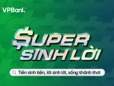 VPBank Super sinh lời  – giải pháp sinh lời với lợi suất cạnh tranh 3,5%/năm