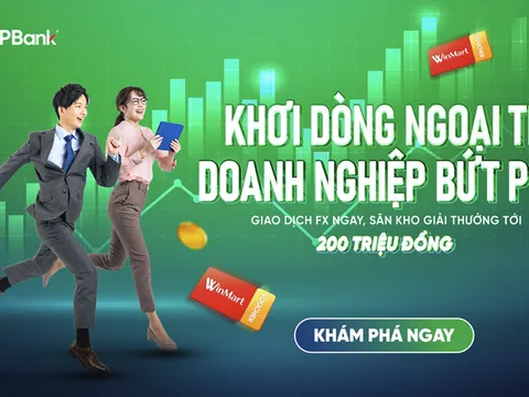 Doanh nghiệp SME giao dịch ngoại tệ tại VPBank nhận nhiều ưu đãi hấp dẫn