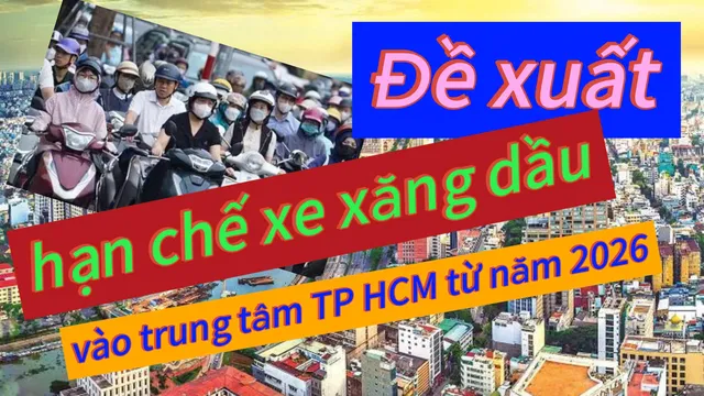 Đề xuất hạn chế xe xăng dầu vào trung tâm TP HCM từ năm 2026