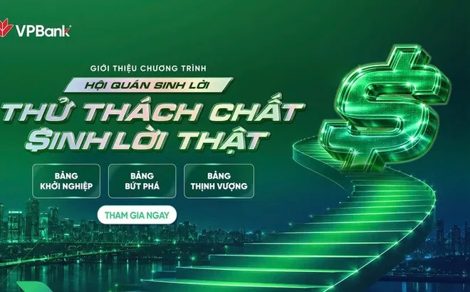 ‘Hội quán Sinh lời’ của VPBank: Chinh phục thử thách, gia tăng lợi ích tài chính